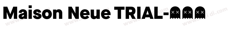 Maison Neue TRIAL字体转换